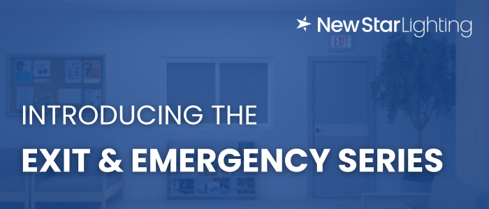 Introducing the Exit & Emergency Series